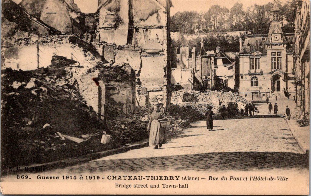 Postcard depicting the destruction WW1 had on the area of Ch&acirc;teau-Thierry. The battle fought there would be seen as a major turning point in the war.