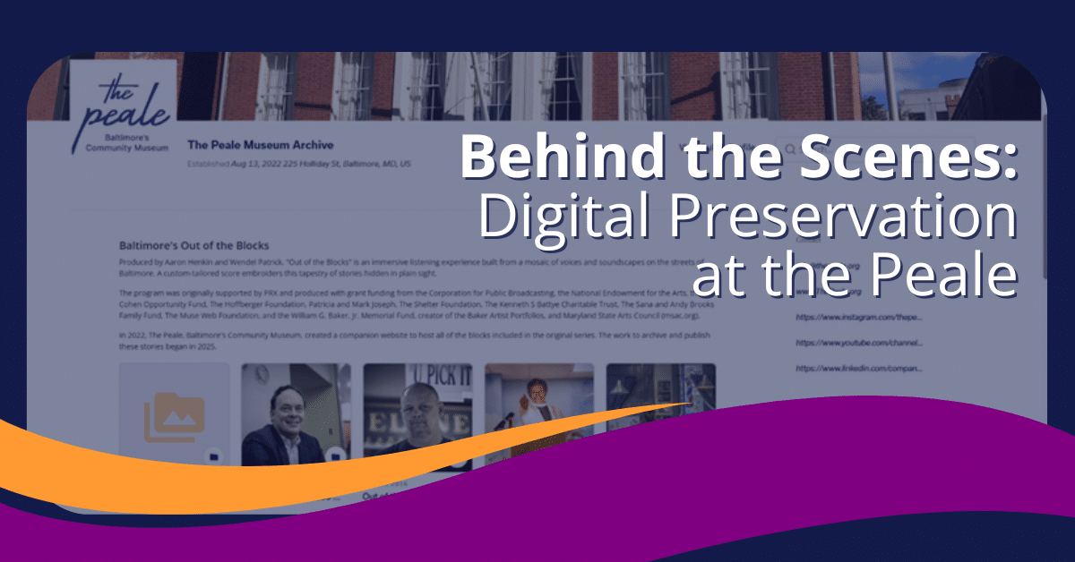 Featured image for &ldquo;Behind the Scenes: Digital Preservation at the Peale&rdquo;